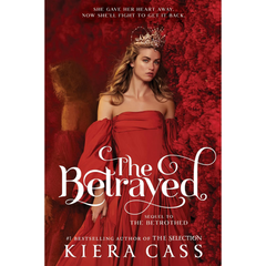 The Betrayed By Kiera Cass
