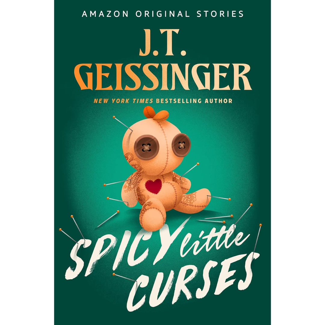 Spicy Little Curses By J.T. Geissinger
