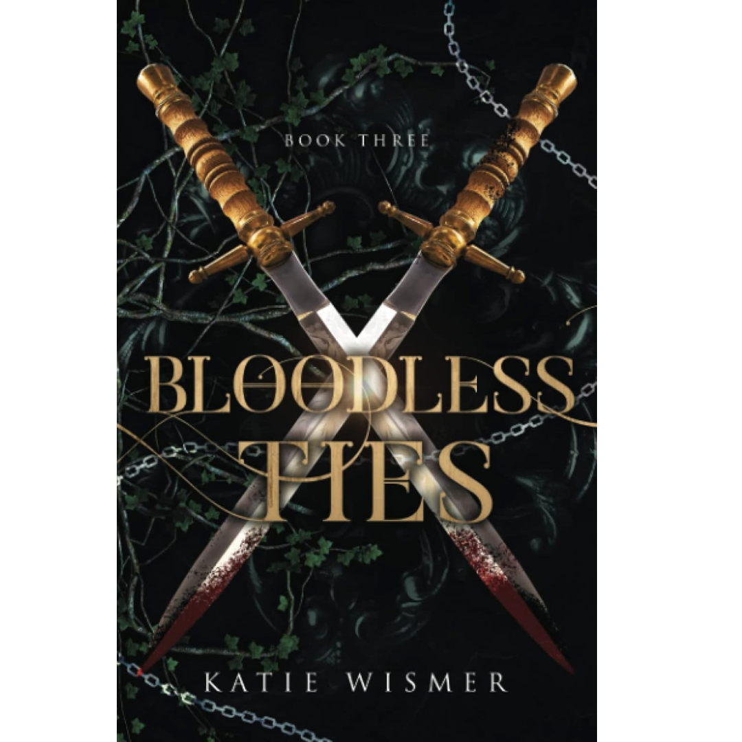 Bloodless Ties By Katie Wismer