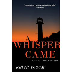 A Whisper Came By Keith Yocum