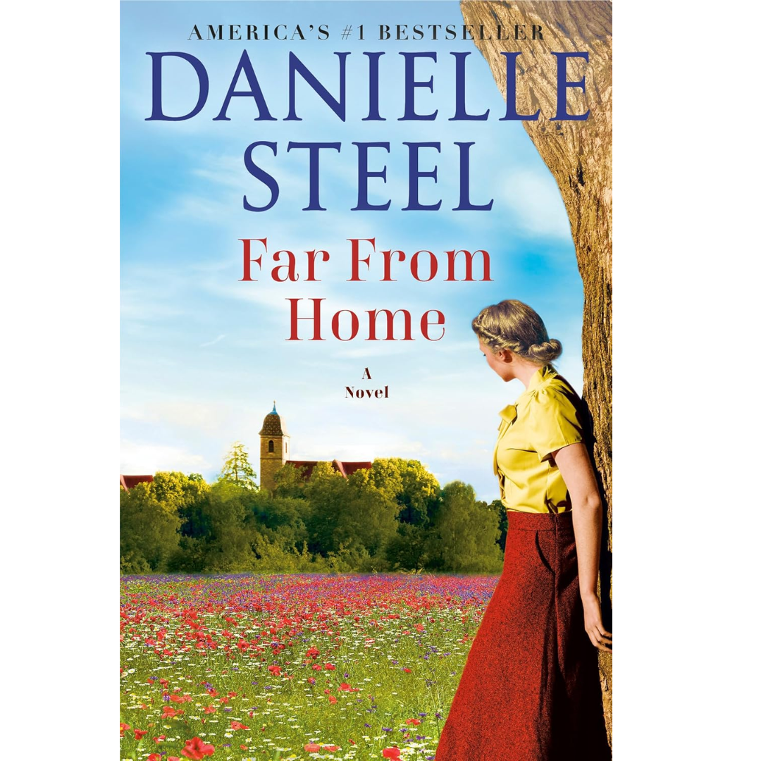 Far From Home By Danielle Steel
