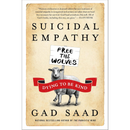 Suicidal Empathy By Gad Saad