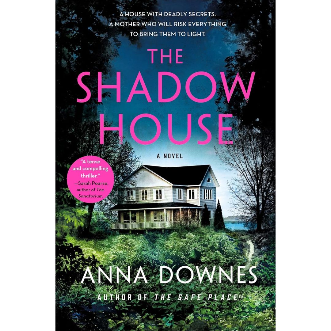 The Shadow House By Anna Downes
