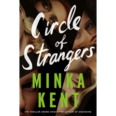Circle of Strangers By Minka Kent