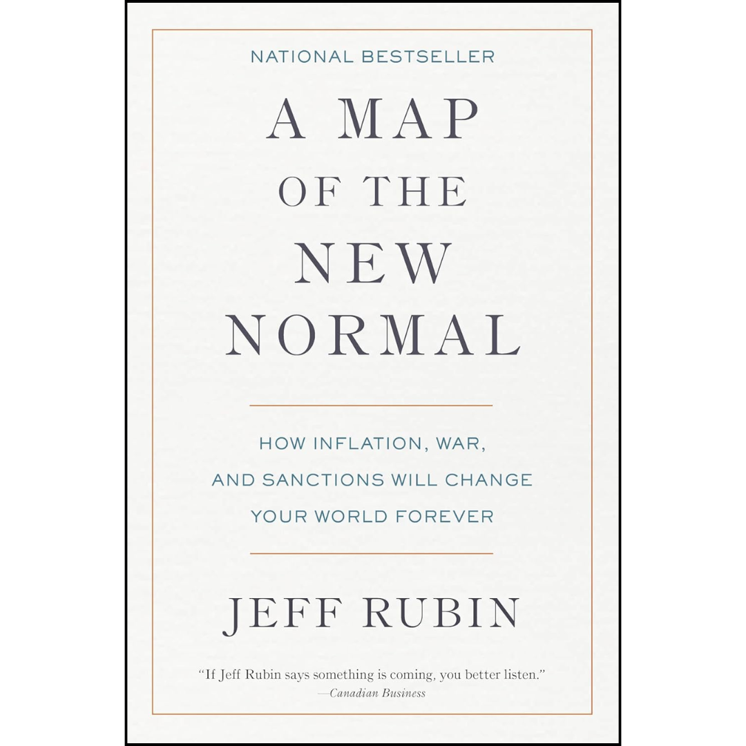 A Map of the New Normal By Jeff Rubin