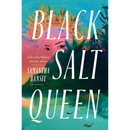Black Salt Queen By Samantha Bansil