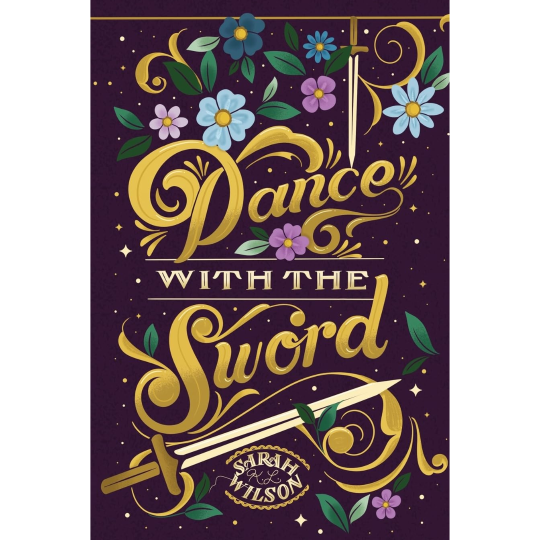 Dance With The Sword By Sarah K.L. Wilson