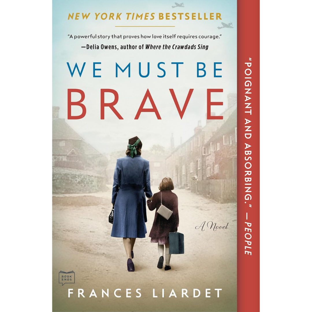 We Must Be Brave By Frances Liardet