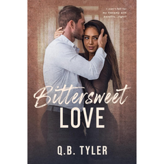Bittersweet Love By Q.B. Tyler