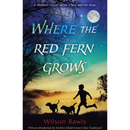 Where the Red Fern Grows By Wilson Rawls