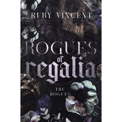 Rogues of Regalia By Ruby Vincent