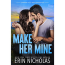 Make Her Mine Up  By Erin Nicholas