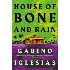 House of Bone and Rain By Gabino Iglesias