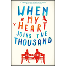 When My Heart Joins the Thousand By A.J. Steiger