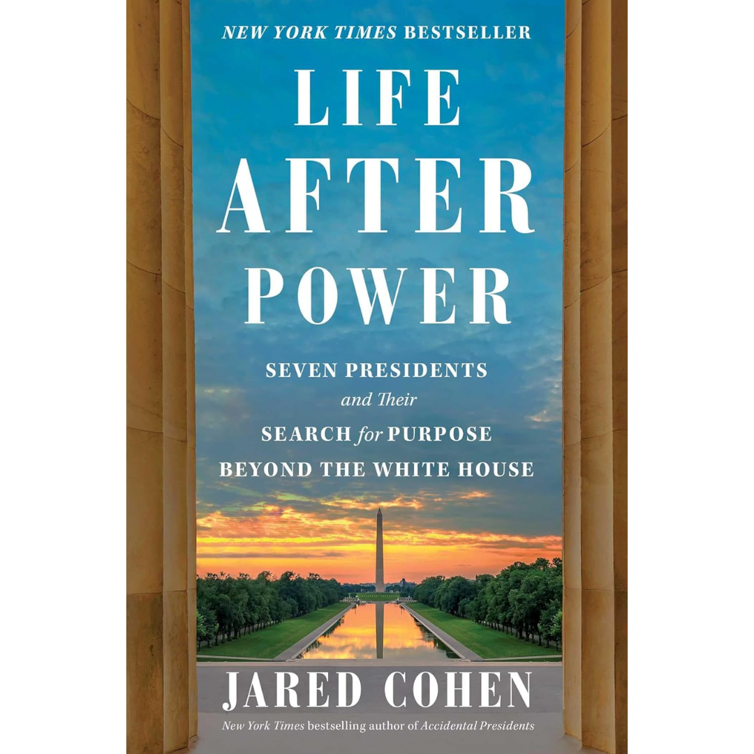 Life After Power By Jared Cohen