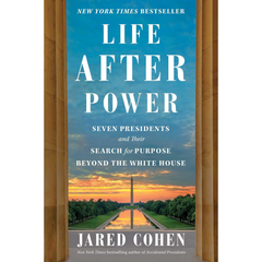 Life After Power By Jared Cohen