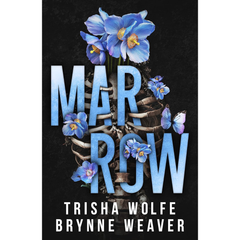 Marrow By Trisha Wolfe