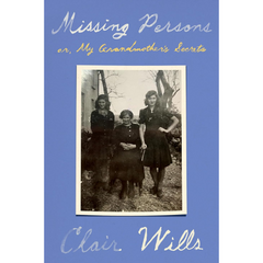 Missing Persons By Clair Wills