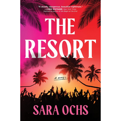 The Resort By Sara Ochs