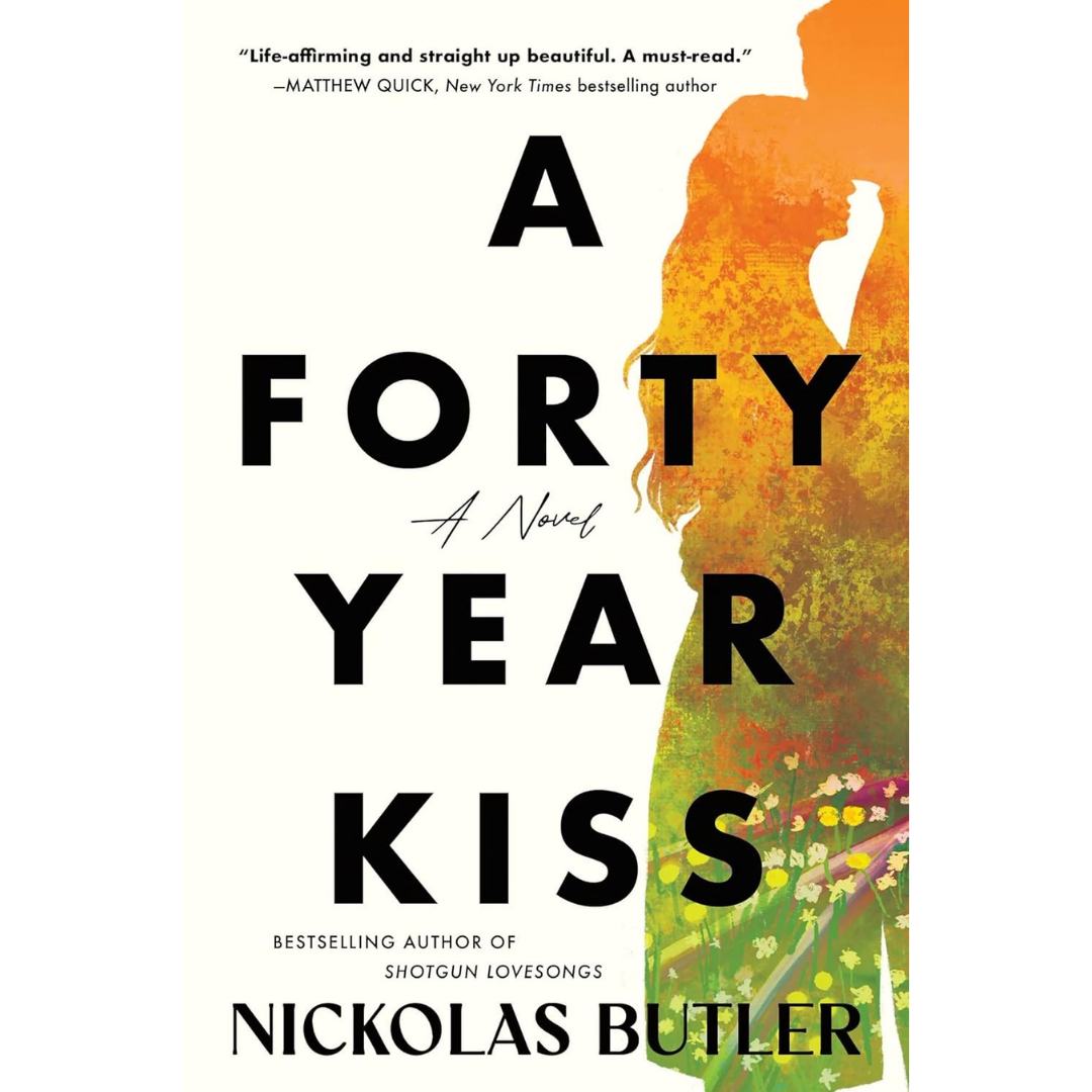 A Forty Year Kiss By Nickolas Butler