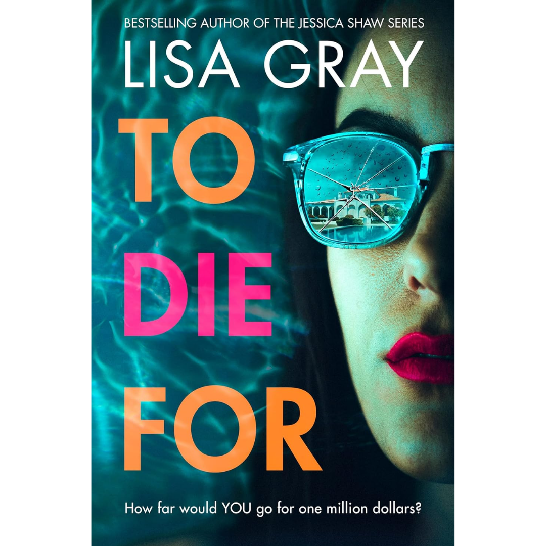 To Die For By Lisa Gray