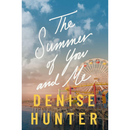 The Summer of You and Me By Denise Hunter