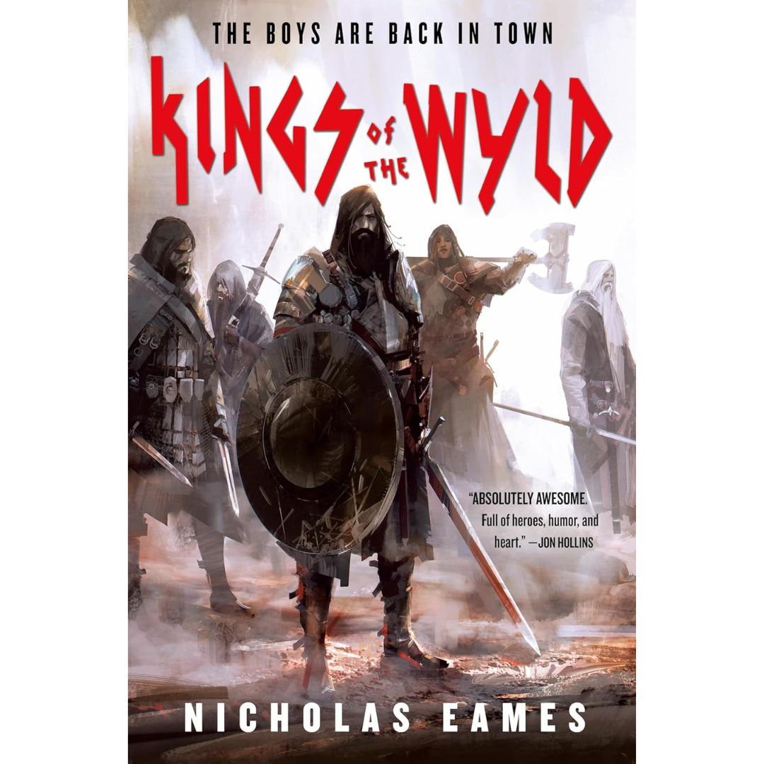 Kings of the Wyld By Nicholas Eames