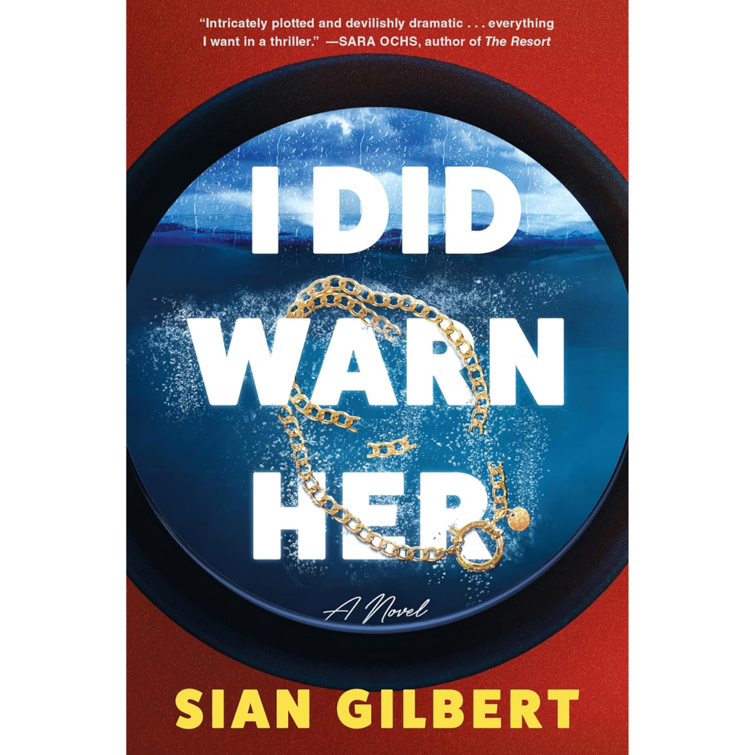 I Did Warn Her By Sian Gilbert
