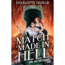 A Match Made in Hell By Charlotte Ingham
