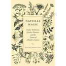 Natural Magic By Renée Bergland