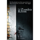 The Zombie Room By R.D. Ronald