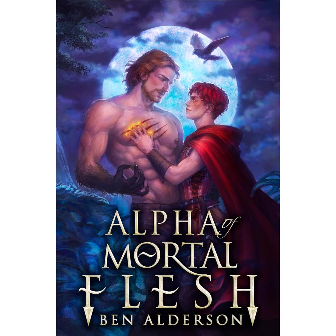 Alpha of Mortal Flesh By Ben Alderson