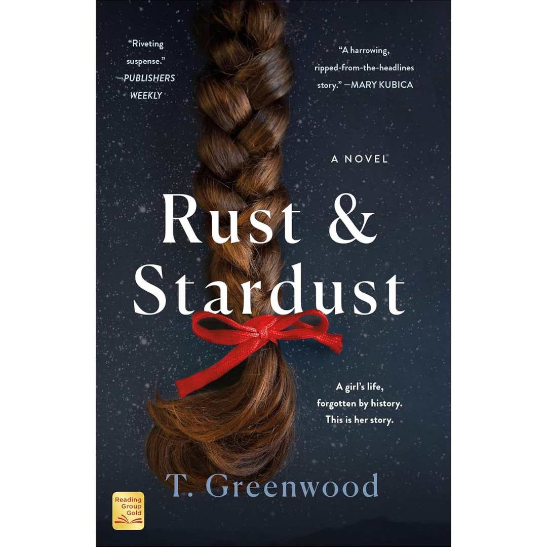 Rust & Stardust By T. Greenwood