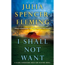 I Shall Not Want By Julia Spencer-Fleming