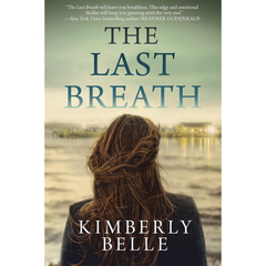 The Last Breath By Kimberly Belle
