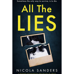 All the Lies By Nicola Sanders