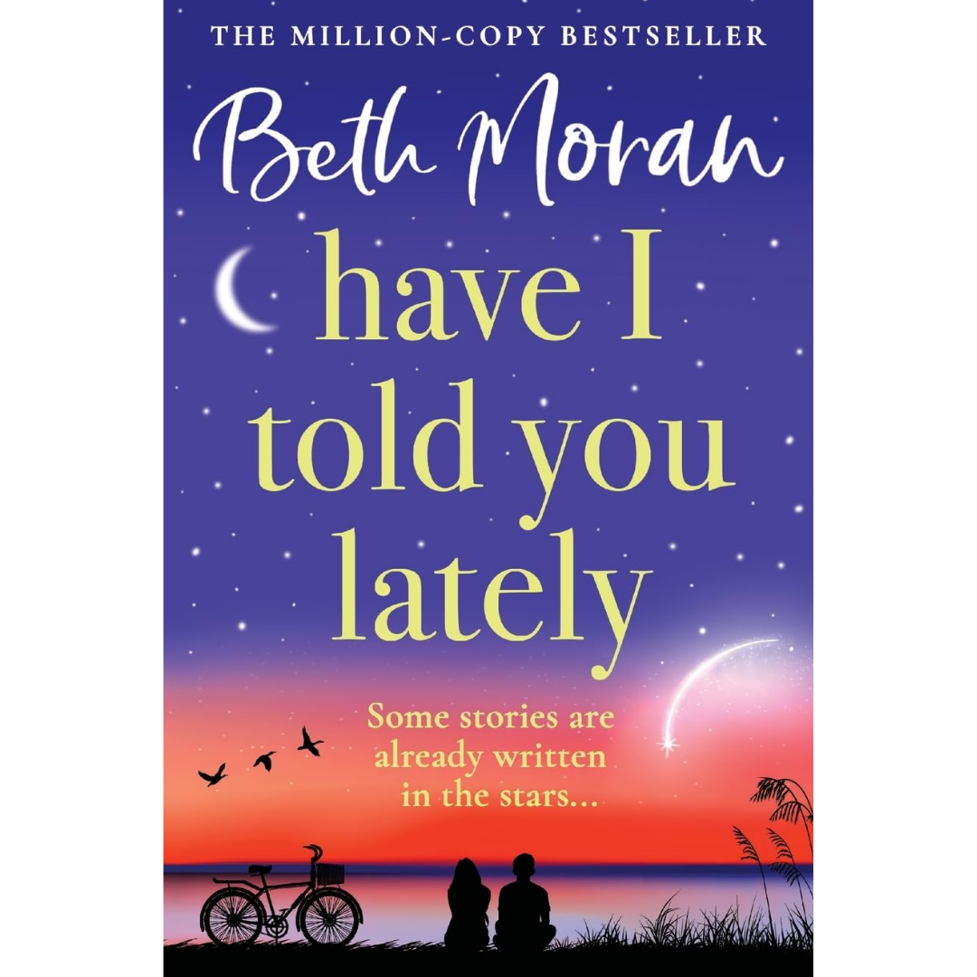 Have I Told You Lately By Beth Moran