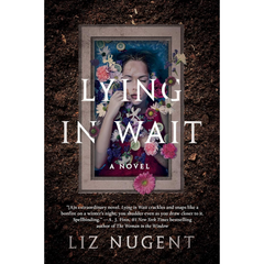 Lying in Wait By Liz Nugent
