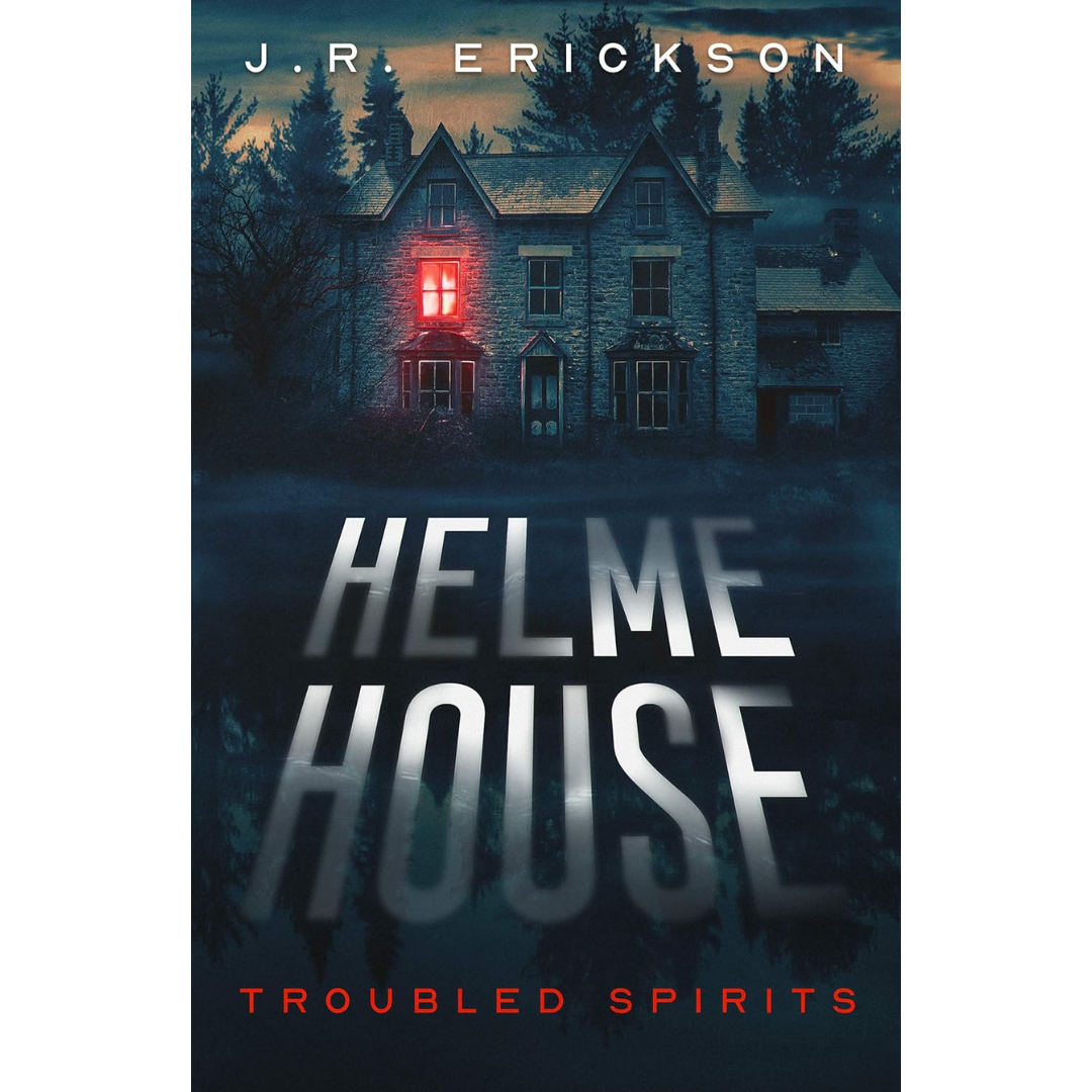 Helme House By J.R. Erickson