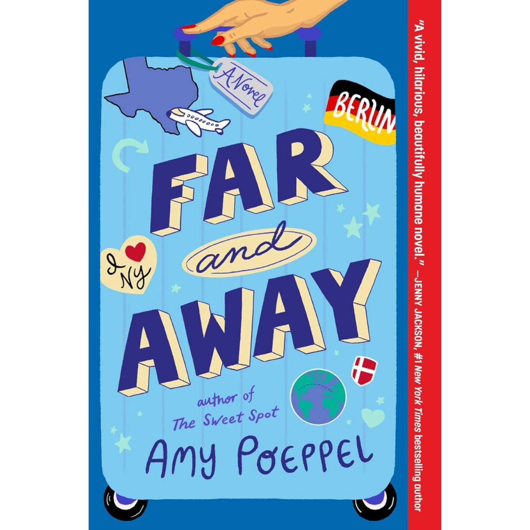 Far and Away By Amy Poeppel