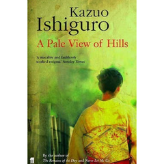 A Pale View of Hills By Kazuo Ishiguro