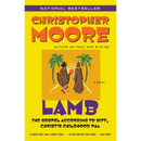 Lamb: The Gospel According to Biff, Christ’s Childhood Pal By Christopher Moore