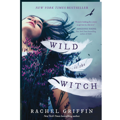 Wild Is the Witch By Rachel Griffin