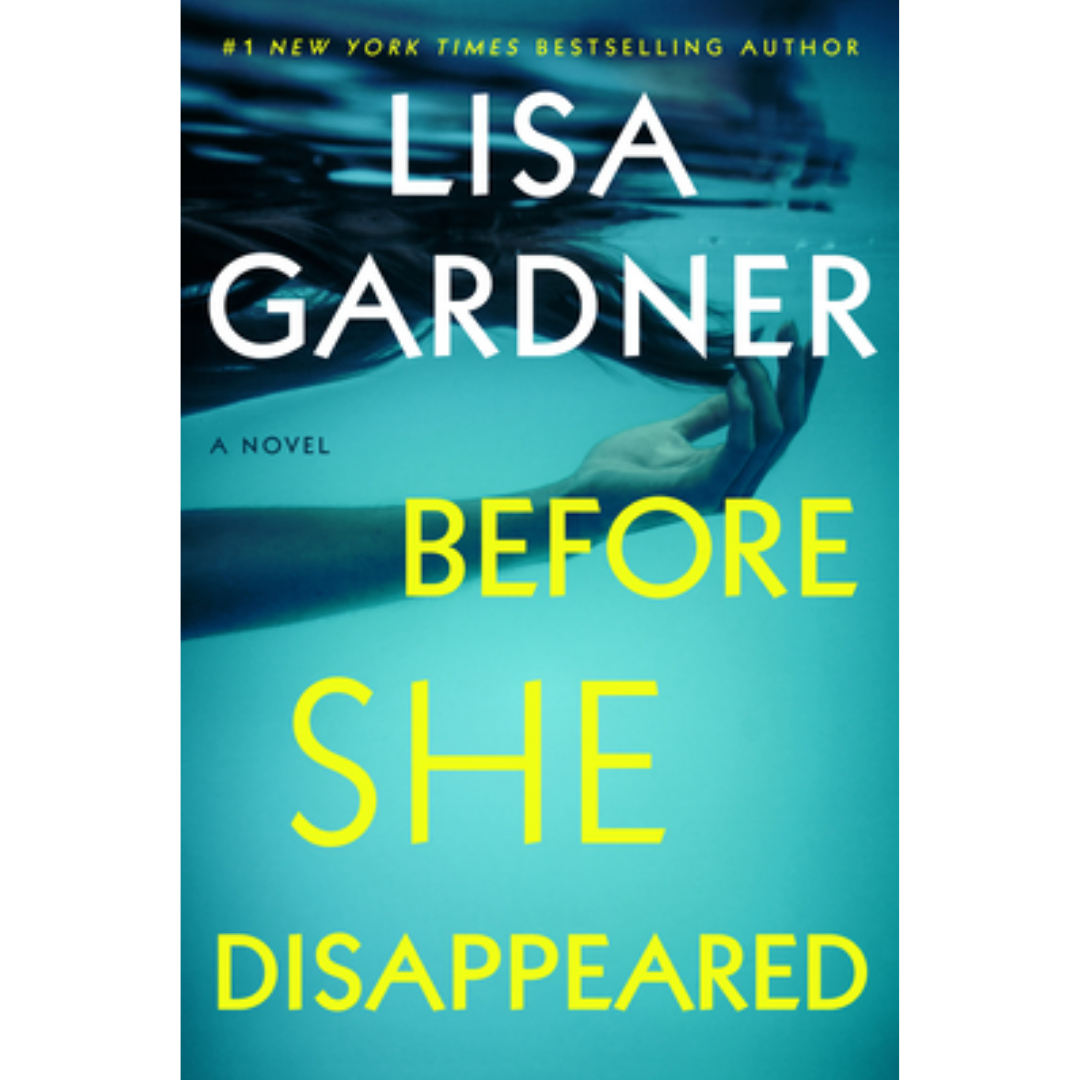 Before She Disappeared By Lisa Gardner