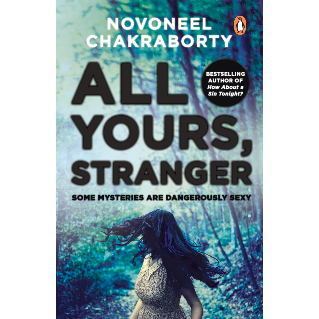 All Yours, Stranger By Novoneel Chakraborty
