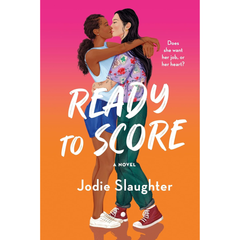 Ready to Score By Jodie Slaughter