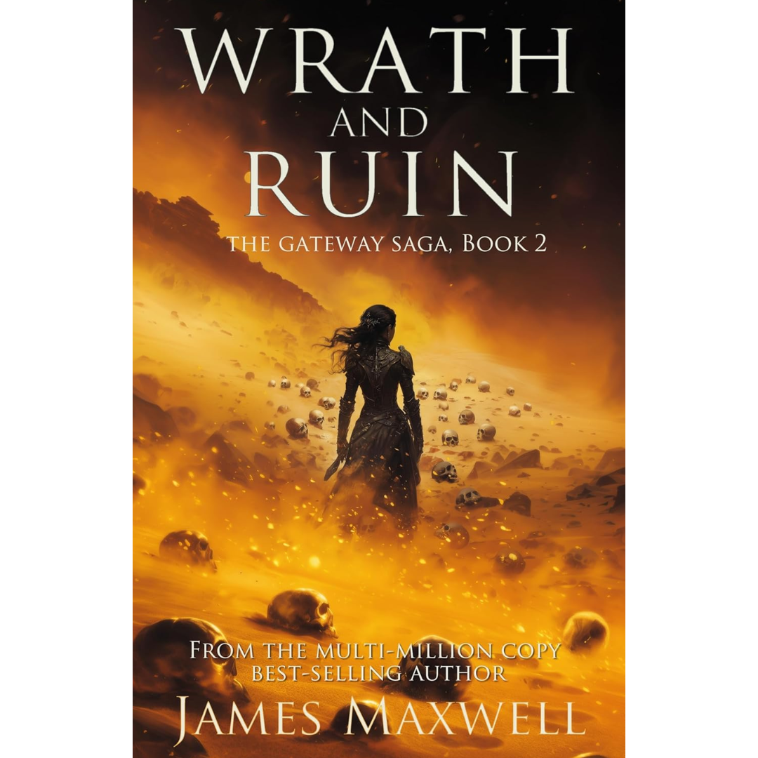 Wrath and Ruin By James Maxwell