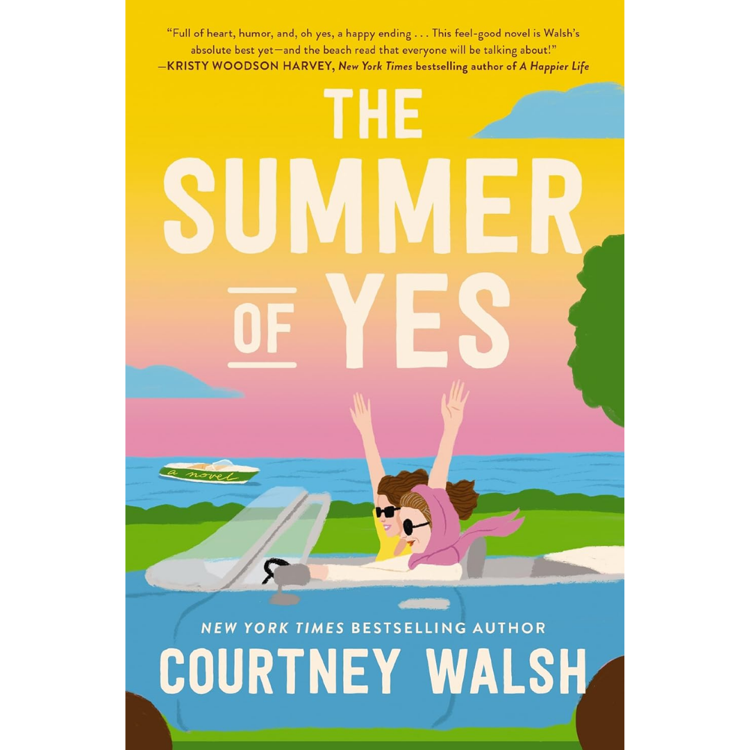 The Summer of Yes By Courtney Walsh