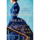 An American Beauty By Shana Abe