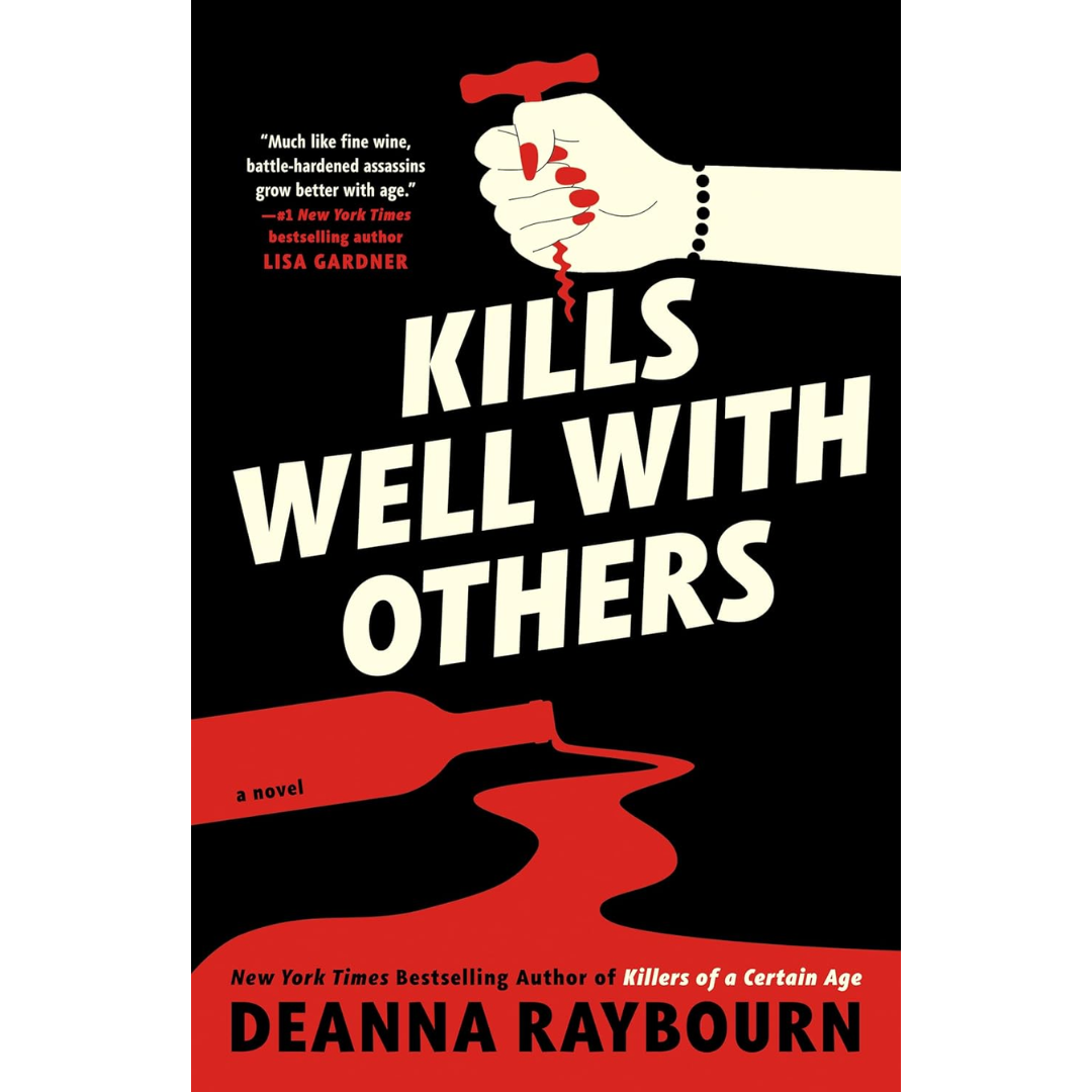 Kills Well with Others By Deanna Raybourn
